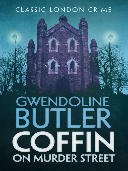 Title details for Coffin on Murder Street by Gwendoline Butler - Available